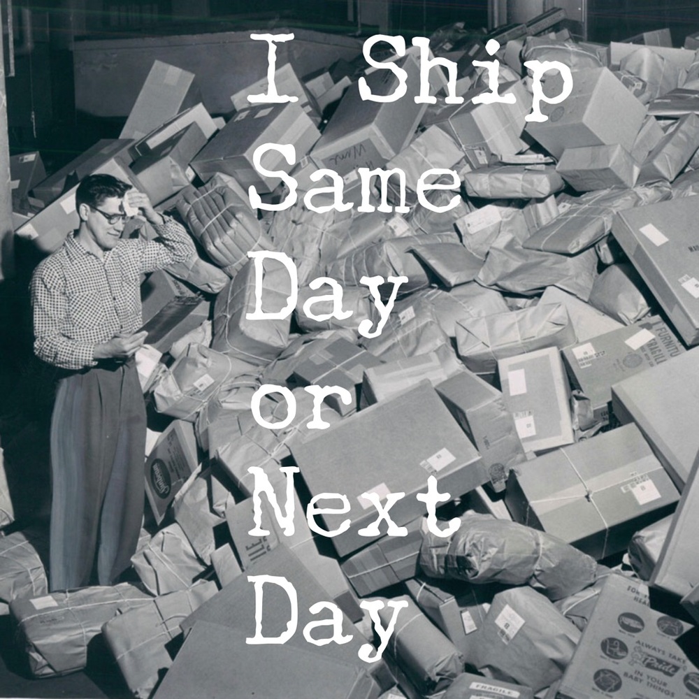 I Ship Same Day or Next Day